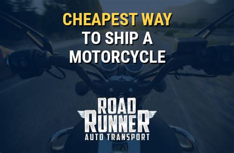 motorcycle transport|cheapest way to ship motorcycle.